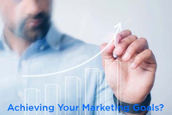 Achieving Your Marketing Goals