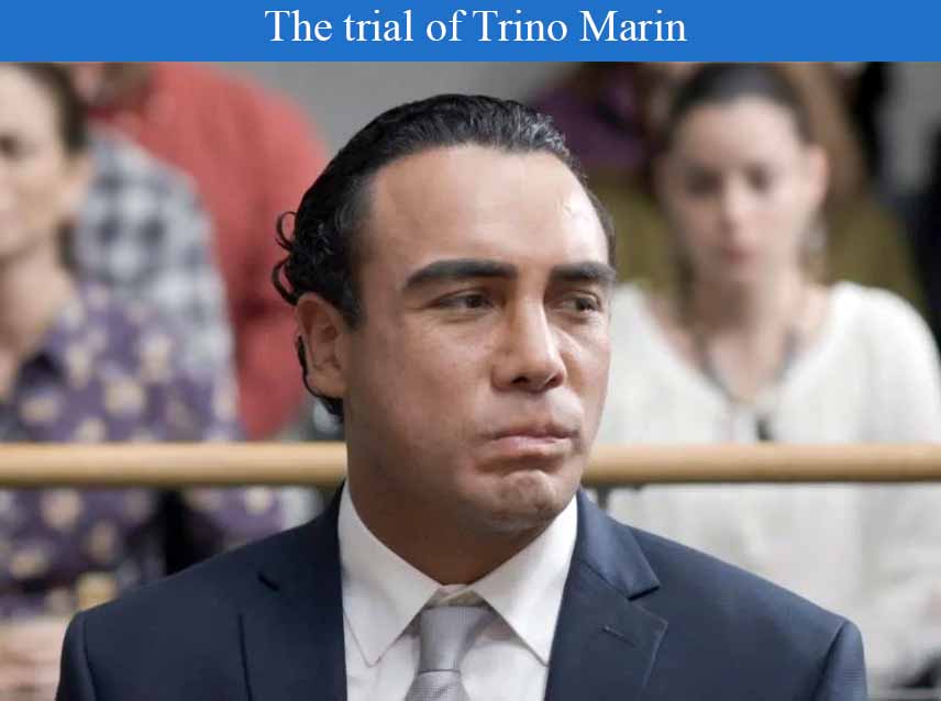 The trial of Trino Marin