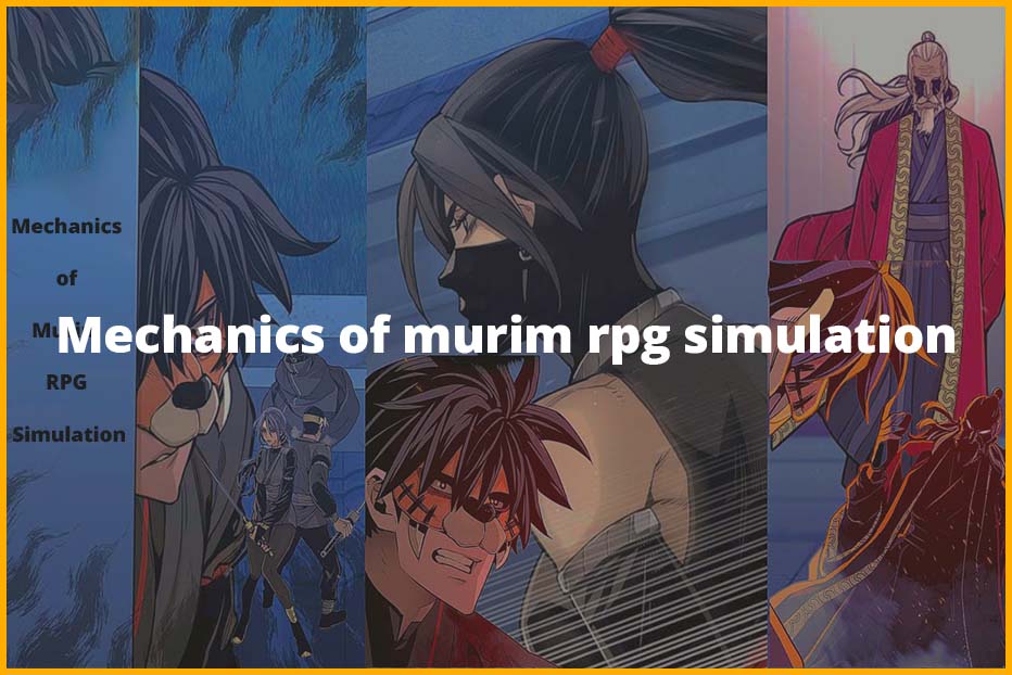 Mechanics of murim rpg simulation