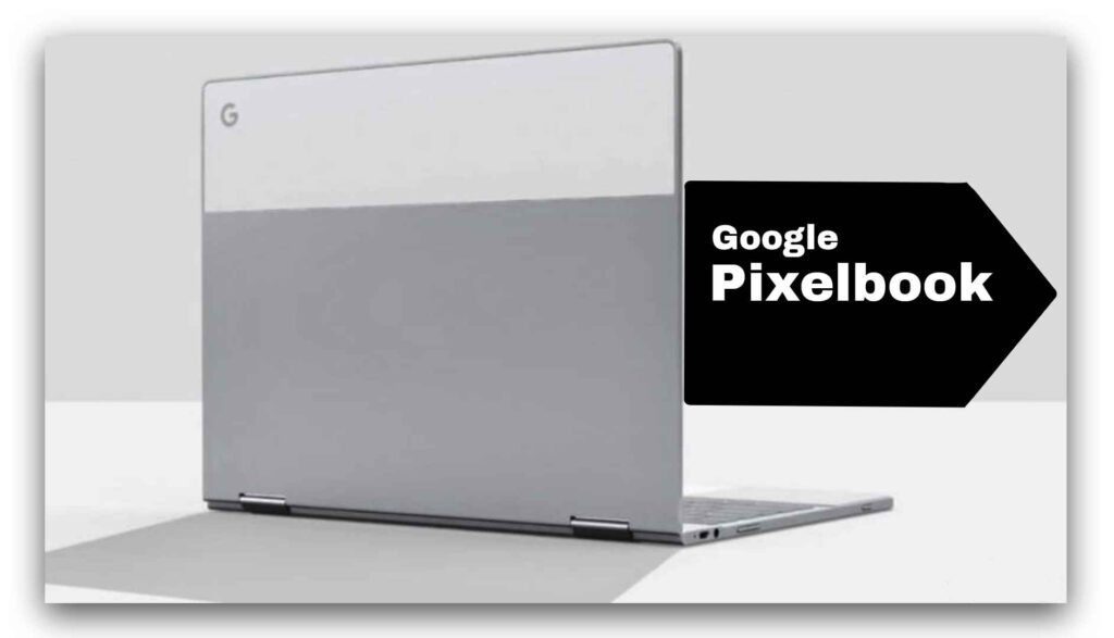 "Google Pixelbook 12in" - attractive features