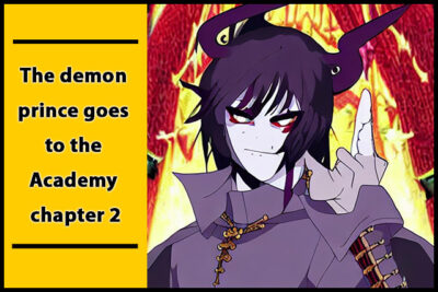 the demon prince goes to the Academy chapter 2