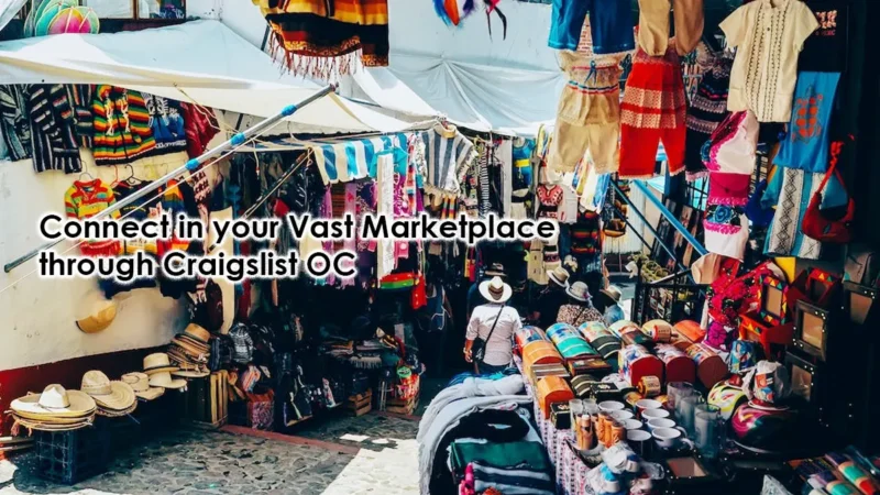 Connect in your Vast Marketplace through Craigslist OC